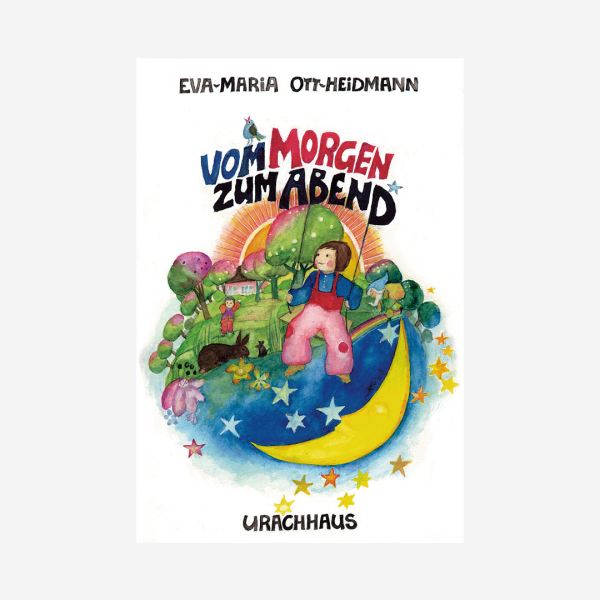 Buch Urachhaus Eva-Maria Ott-Heidmann Papp Bilderbuch Vom Morgen bis zum Abend