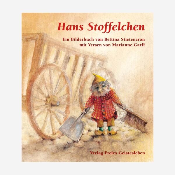 Bilderbuch „Hans Stoffelchen von Bettina Stietencron mit Versen von Marianne Garff