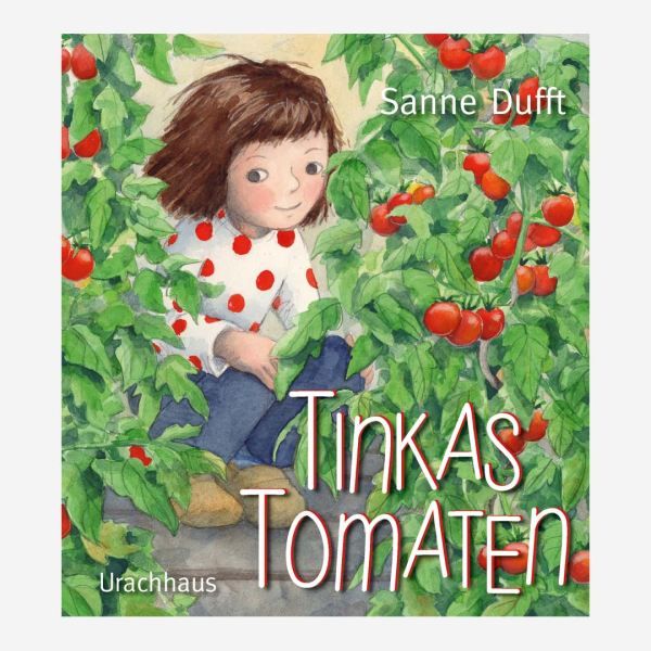 Buch „Tinkas Tomaten von Sanne Dufft