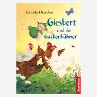 Buch „Giesbert und die Gackerhühner von Daniela Drescher