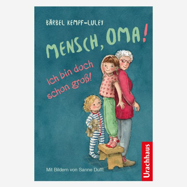 Buch „Mensch, Oma! Ich bin doch schon groß! von Bärbel Kempf-Luley
