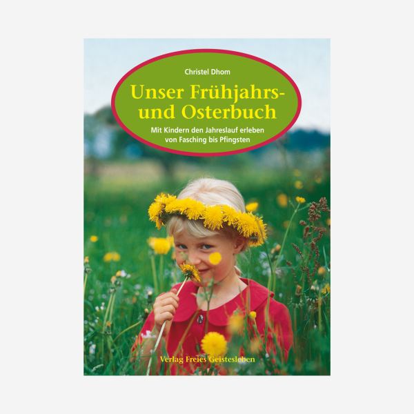 Buch „Unser Frühjahrs- und Osterbuch von Christel Dohm