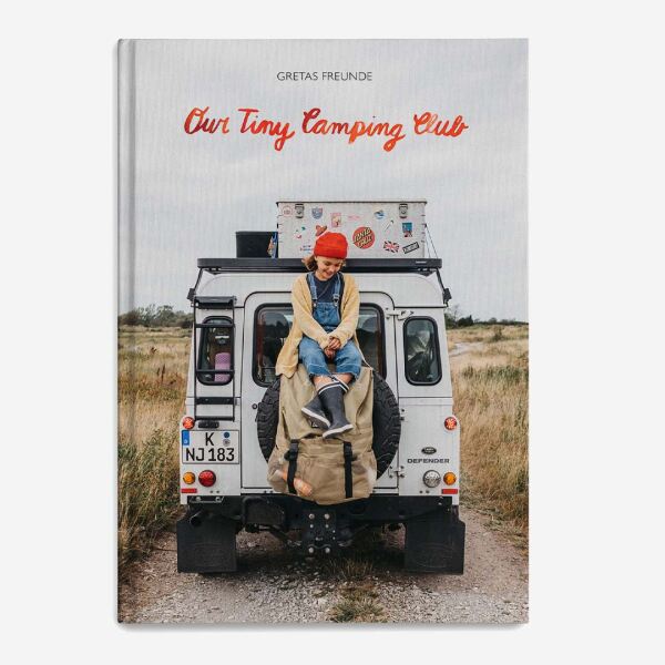 Buch Our Tiny Camping Club von Gretas Schwester (Text: Christine Weissenborn, Illustration: Sarah Neuendorf)