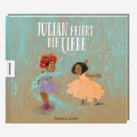 Kinderbuch „Julian feiert die Liebe“ von...