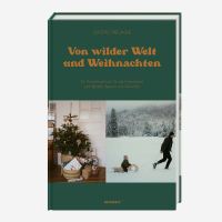 Buch „Von wilder Welt und Weihnachten“ von...
