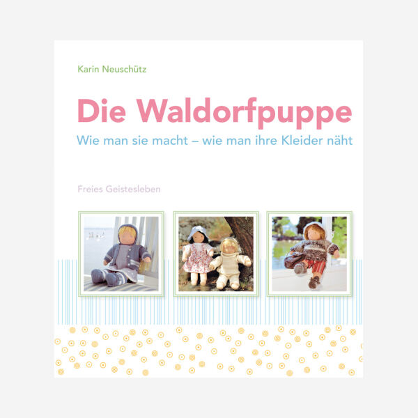 Buch „Die Waldorfpuppe von Karin Neuschütz